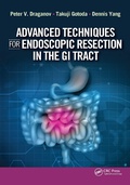 Cover: Advanced Techniques for Endoscopic Resection in the GI Tract - CRC Press
