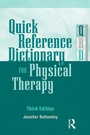Cover: Quick Reference Dictionary for Physical Therapy - Routledge