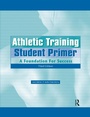 Cover: Athletic Training Student Primer - Routledge