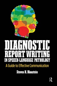 Abbildung von: Diagnostic Report Writing In Speech-Language Pathology - Routledge