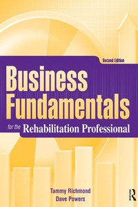 Abbildung von: Business Fundamentals for the Rehabilitation Professional - Routledge