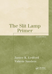 Enlarge image Cover: The Slit Lamp Primer - CRC Press
