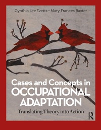 Abbildung von: Cases and Concepts in Occupational Adaptation - Routledge