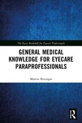 Cover: General Medical Knowledge for Eyecare Paraprofessionals - CRC Press