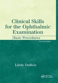 Cover: Clinical Skills for the Ophthalmic Examination - CRC Press
