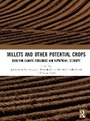 Cover: Millets and Other Potential Crops - CRC Press