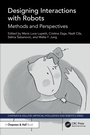 Cover: Designing Interactions with Robots - Chapman & Hall/CRC