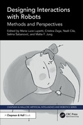 Cover: Designing Interactions with Robots - Chapman & Hall/CRC