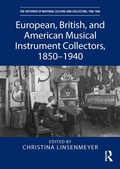 Cover: European, British, and American Musical Instrument Collectors, 1850-1940 - Routledge