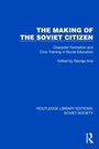 Cover: The Making of the Soviet Citizen - Routledge