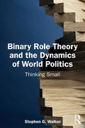Cover: Binary Role Theory and the Dynamics of World Politics - Routledge