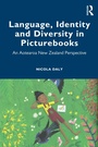 Cover: Language, Identity and Diversity in Picturebooks - Routledge