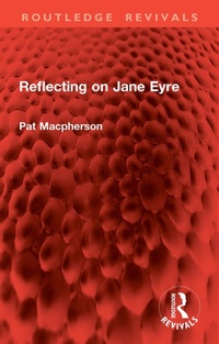 Abbildung von: Reflecting on Jane Eyre - Routledge