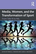 Cover: Media, Women, and the Transformation of Sport - Routledge