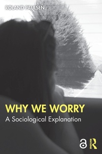 Enlarge image Cover: Why We Worry - Routledge