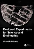 Cover: Designed Experiments for Science and Engineering - CRC Press