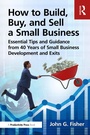 Cover: How to Build, Buy, and Sell a Small Business - Productivity Press