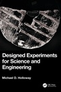 Cover: Designed Experiments for Science and Engineering - CRC Press