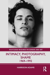 Abbildung von: Intimacy, Photography, Shame - Routledge
