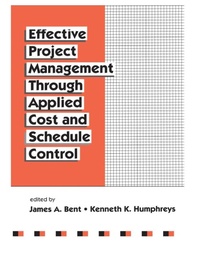 Enlarge image Cover: Effective Project Management Through Applied Cost and Schedule Control - CRC Press