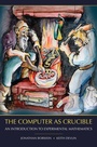 Cover: The Computer as Crucible - CRC Press