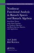 Cover: Nonlinear Functional Analysis in Banach Spaces and Banach Algebras - Chapman and Hall