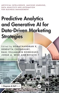 Enlarge image Cover: Predictive Analytics and Generative AI for Data-Driven Marketing Strategies - Chapman & Hall/CRC