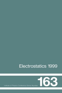 Abbildung von: Electrostatics 1999, Proceedings of the 10th INT Conference, Cambridge, UK, 28-31 March 1999 - CRC Press