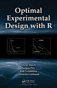 Enlarge image Cover: Optimal Experimental Design with R - Chapman and Hall