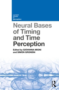Abbildung von: Neural Bases of Timing and Time Perception - Routledge