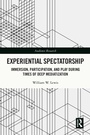 Cover: Experiential Spectatorship - Routledge