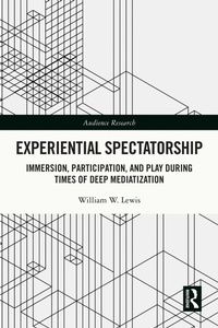 Enlarge image Cover: Experiential Spectatorship - Routledge