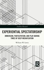 Cover: Experiential Spectatorship - Routledge
