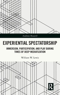 Enlarge image Cover: Experiential Spectatorship - Routledge