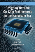 Cover: Designing Network On-Chip Architectures in the Nanoscale Era - Chapman and Hall
