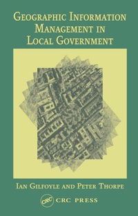 Abbildung von: Geographic Information Management in Local Government - CRC Press