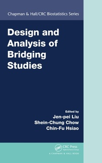 Enlarge image Cover: Design and Analysis of Bridging Studies - Chapman and Hall