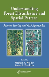 Enlarge image Cover: Understanding Forest Disturbance and Spatial Pattern - CRC Press