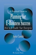 Cover: A Practical Guide to Planning for E-Business Success - CRC Press