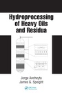 Cover: Hydroprocessing of Heavy Oils and Residua - CRC Press