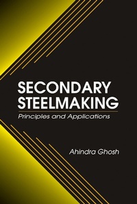 Enlarge image Cover: Secondary Steelmaking - CRC Press