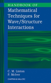 Enlarge image Cover: Handbook of Mathematical Techniques for Wave/Structure Interactions - Chapman and Hall