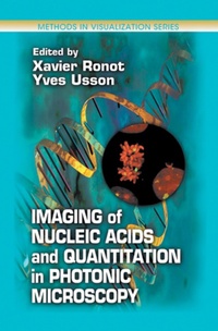 Enlarge image Cover: Imaging of Nucleic Acids and Quantitation in Photonic Microscopy - CRC Press