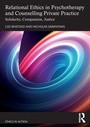 Cover: Relational Ethics in Psychotherapy and Counselling Private Practice - Routledge
