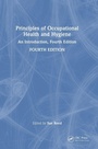 Cover: Principles of Occupational Health and Hygiene - CRC Press