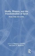 Cover: Media, Women, and the Transformation of Sport - Routledge