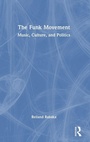 Cover: The Funk Movement - Routledge