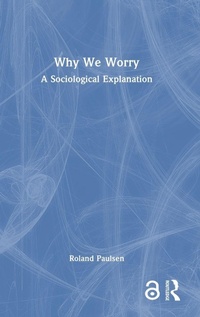 Enlarge image Cover: Why We Worry - Routledge