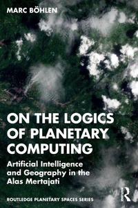 Enlarge image Cover: On the Logics of Planetary Computing - Routledge