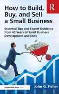 Cover: How to Build, Buy, and Sell a Small Business - Productivity Press